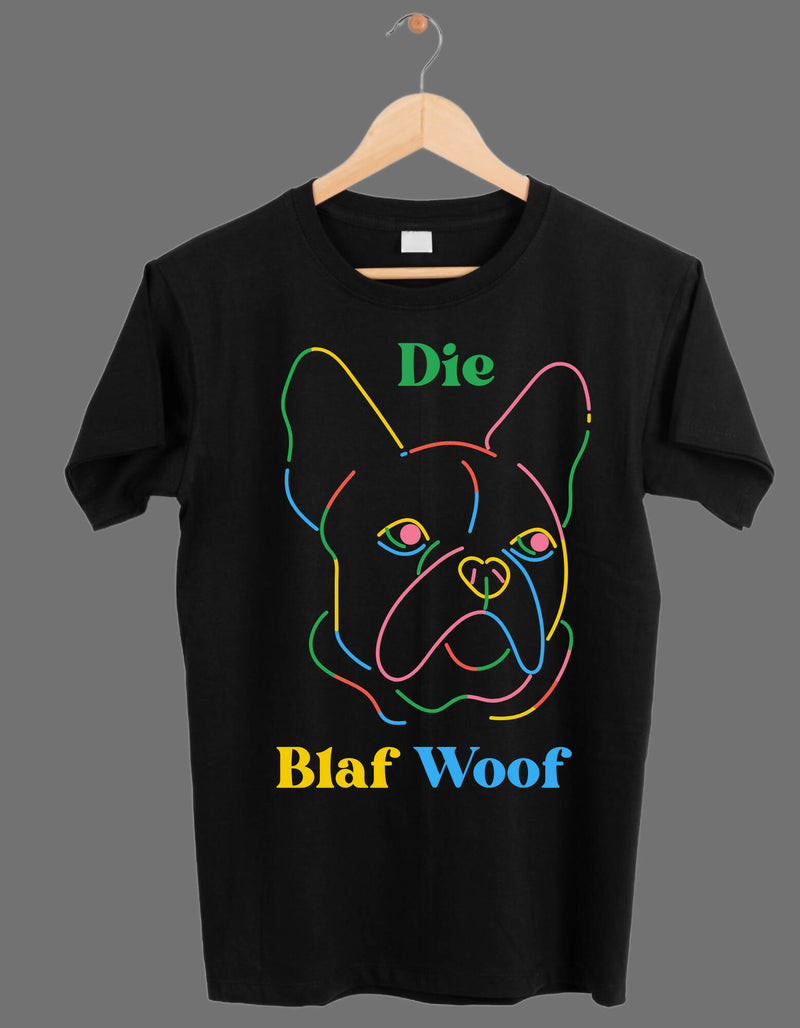 Die Blaf Woof T-shirt